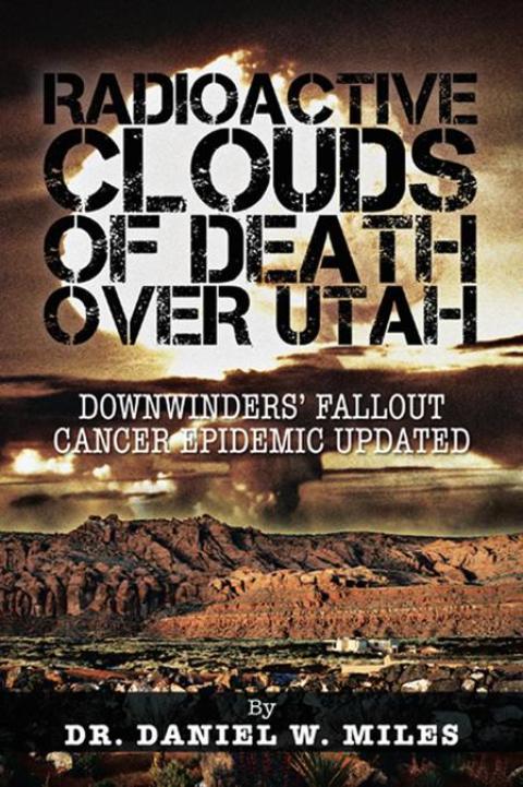 Cover image for book Radioactive Clouds of Death over Utah