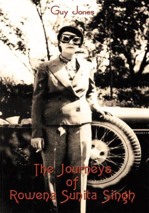 Cover image for book The Journeys of Rowena Sunita Singh