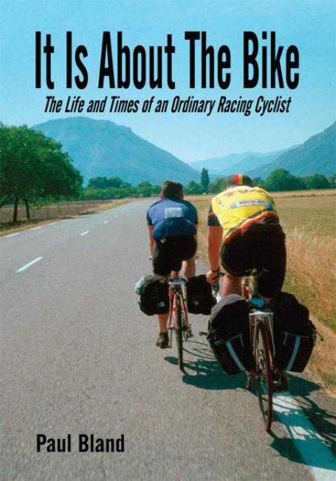 Cover image for book It Is About the Bike