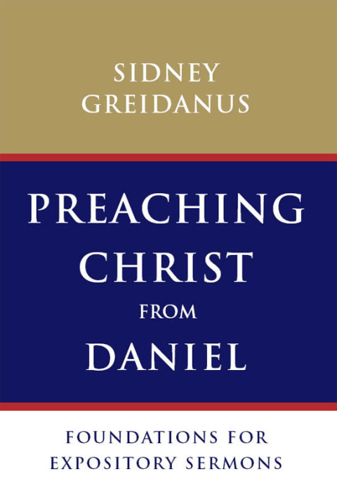 Cover image for book Preaching Christ from Daniel