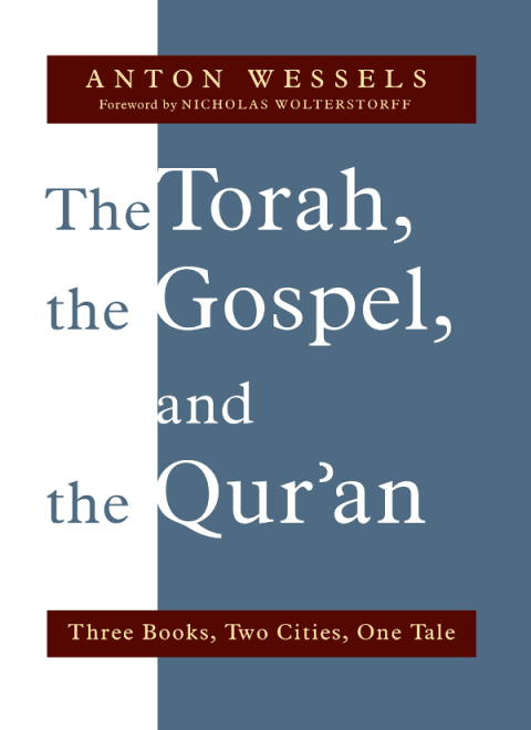 Cover image for book The Torah, the Gospel, and the Qur'an