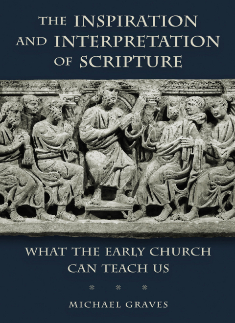 Cover image for book The Inspiration and Interpretation of Scripture