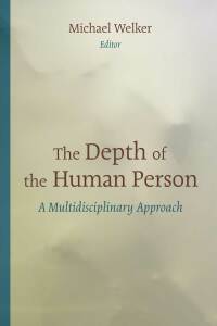 Cover image: The Depth of the Human Person 9780802869791