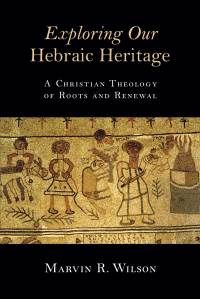 Titelbild: Exploring Our Hebraic Heritage 9780802871459