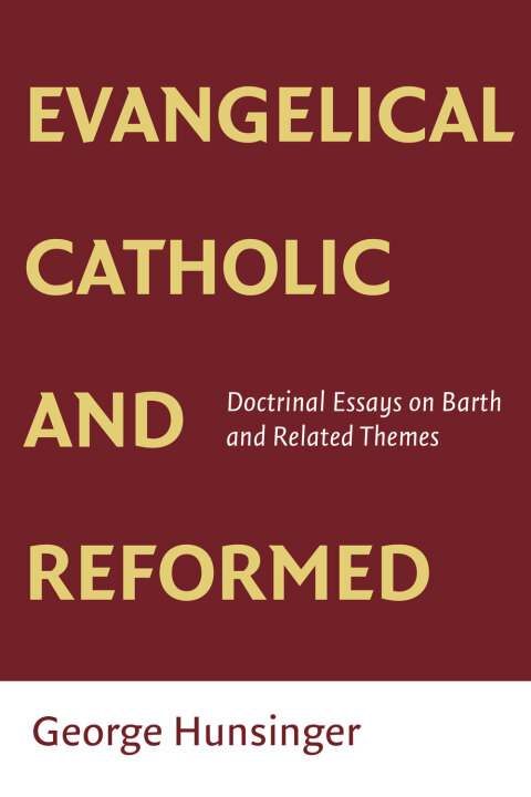 Cover image for book Evangelical, Catholic, and Reformed