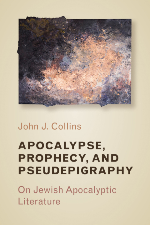 Cover image for book Apocalypse, Prophecy, and Pseudepigraphy