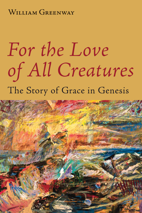 Cover image for book For the Love of All Creatures