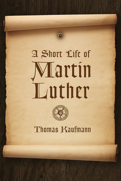 Cover image for book A Short Life of Martin Luther