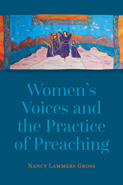 Cover image for book Women's Voices and the Practice of Preaching