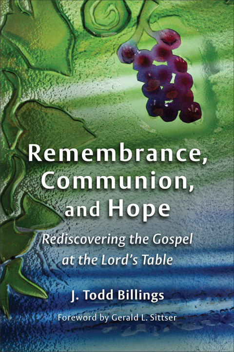 Cover image for book Remembrance, Communion, and Hope