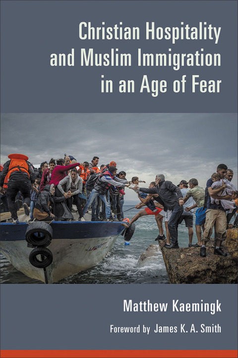 Cover image for book Christian Hospitality and Muslim Immigration in an Age of Fear