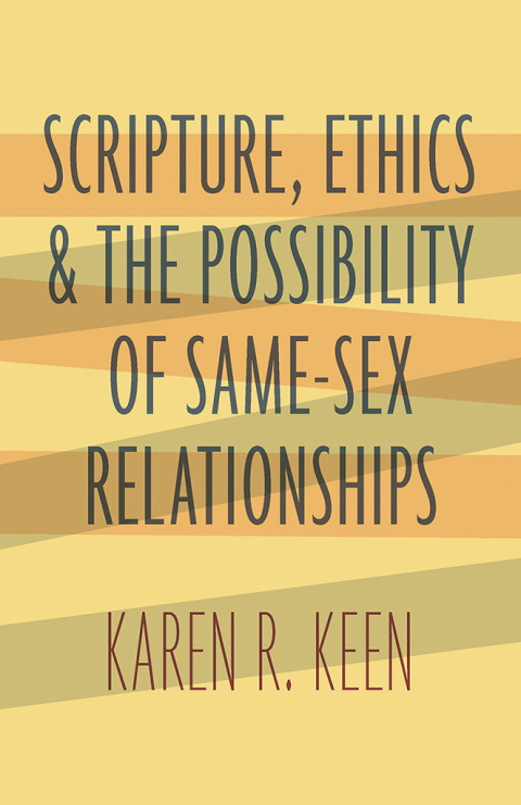 Cover image for book Scripture, Ethics, and the Possibility of Same-Sex Relationships