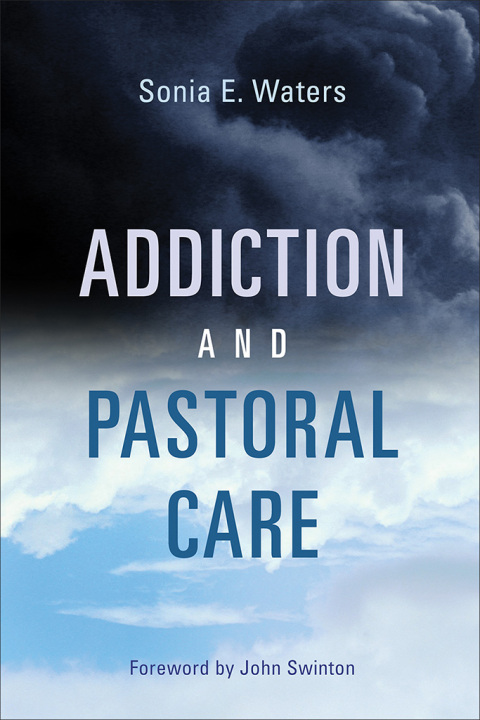 Cover image for book Addiction and Pastoral Care