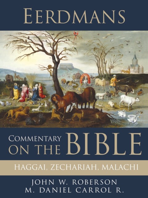 Cover image for book Eerdmans Commentary on the Bible: Haggai, Zechariah, Malachi