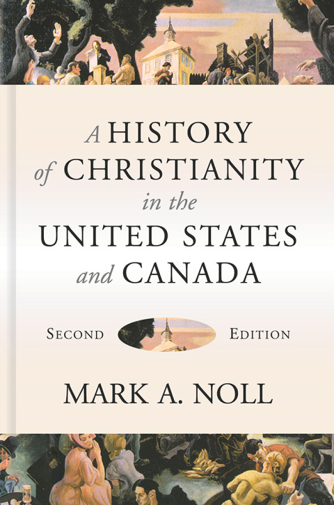 Cover image for book A History of Christianity in the United States and Canada