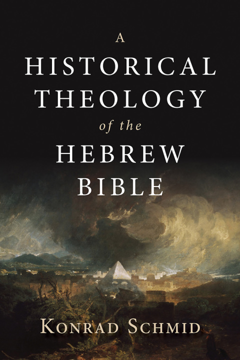 Cover image for book A Historical Theology of the Hebrew Bible