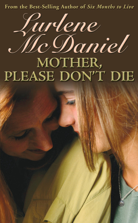 Mother, Please Don't Die 