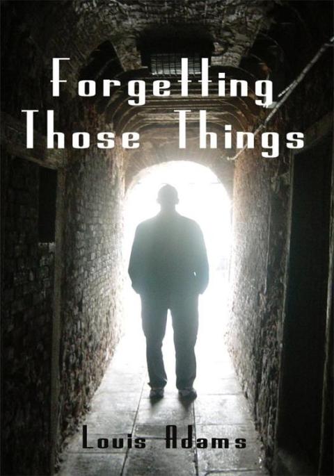 Cover image for book Forgetting Those Things