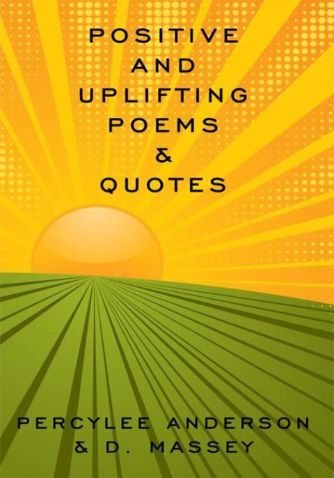 Cover image for book Positive and Uplifting Poems & Quotes