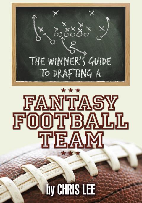 Cover image for book The Winner’S Guide to Drafting a Fantasy Football Team