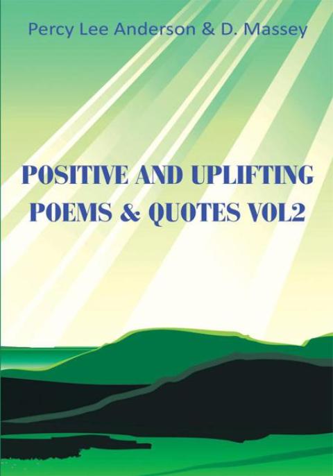 Cover image for book Positive and Uplifting Poems & Quotes Vol2