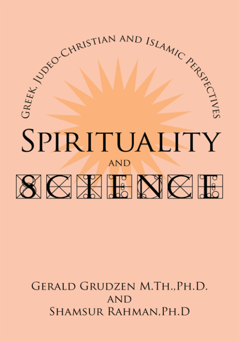Cover image for book Spirituality and Science: Greek, Judeo-Christian and Islamic Perspectives