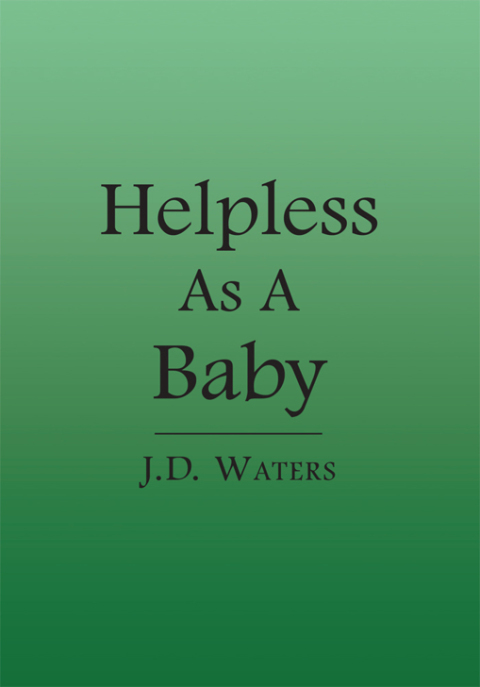 Cover image for book Helpless as a Baby