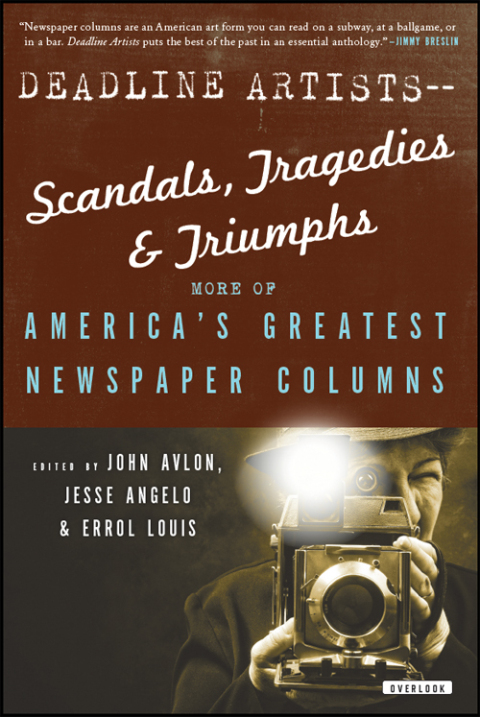 Cover image for book Deadline Artists—Scandals, Tragedies & Triumphs