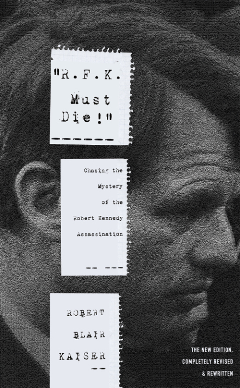 \"R.F.K. Must Die!\" 