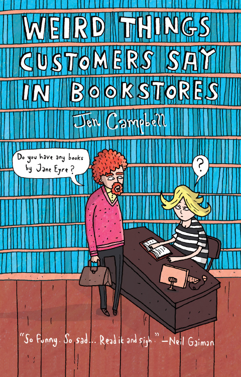 Cover image for book Weird Things Customers Say in Bookstores