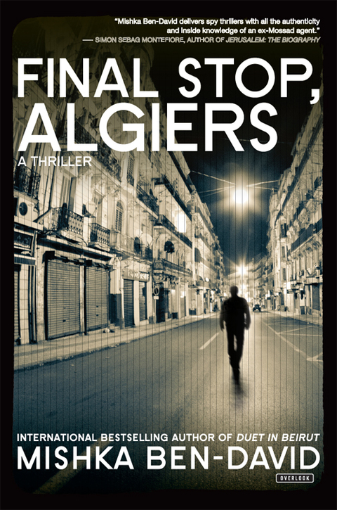 Cover image for book Final Stop, Algiers: A Thriller