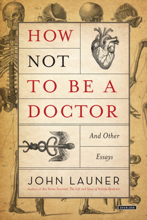 Cover image for book How Not to be A Doctor