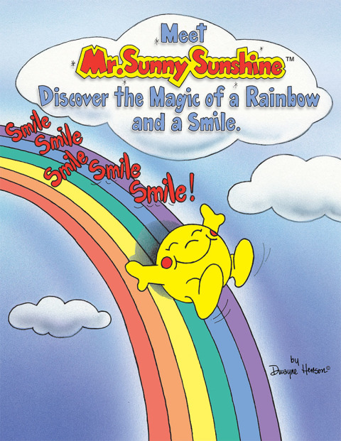 Cover image for book Meet Mr. Sunny Sunshine Discover the Magic of a Rainbow and a Smile.