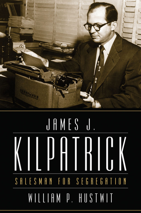 Cover image for book James J. Kilpatrick