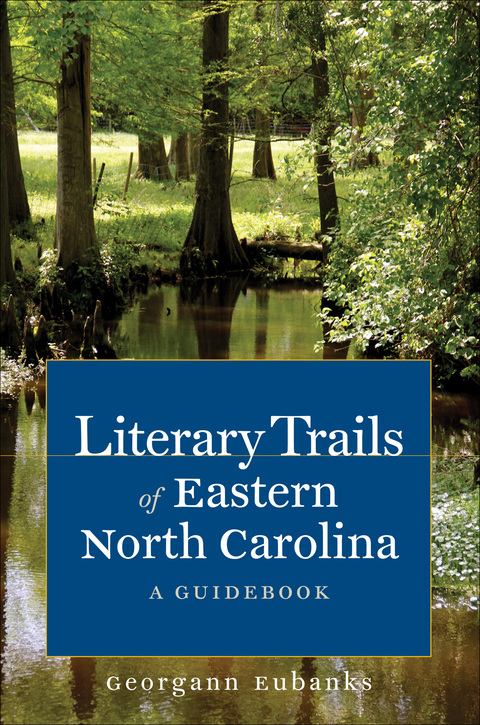 Cover image for book Literary Trails of Eastern North Carolina