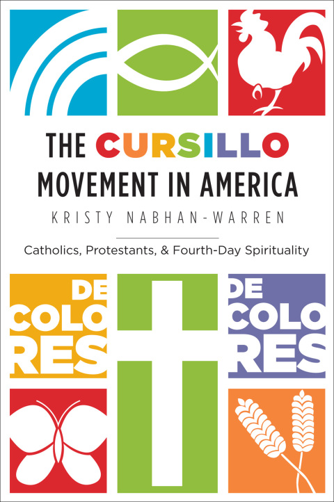Cover image for book The Cursillo Movement in America