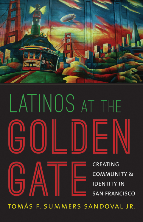 Cover image for book Latinos at the Golden Gate
