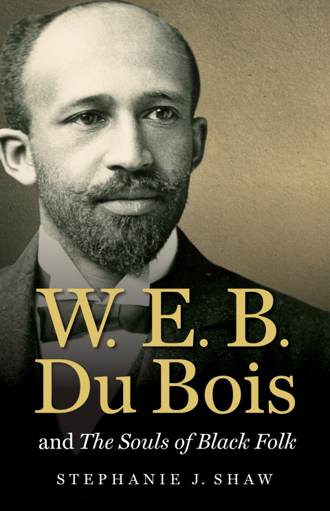 Cover image for book W. E. B. Du Bois and The Souls of Black Folk