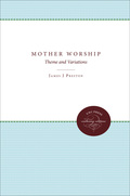 Mother Worship - James J. Preston