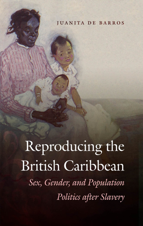 Cover image for book Reproducing the British Caribbean