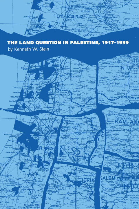 Cover image for book The Land Question in Palestine, 1917-1939
