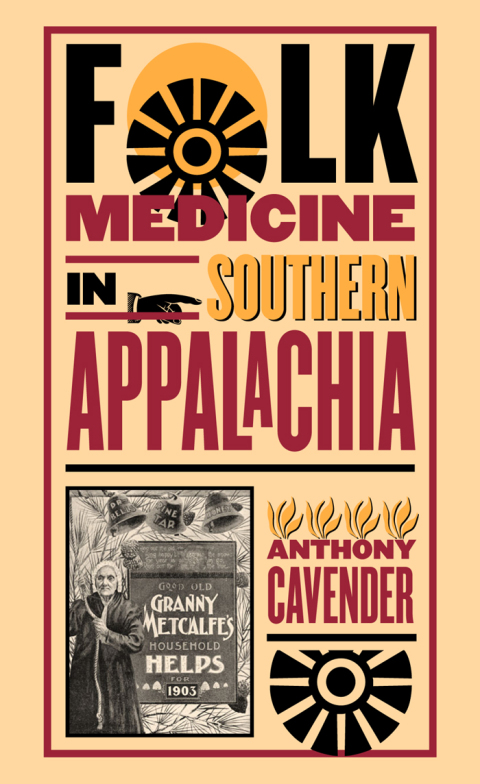 Cover image for book Folk Medicine in Southern Appalachia