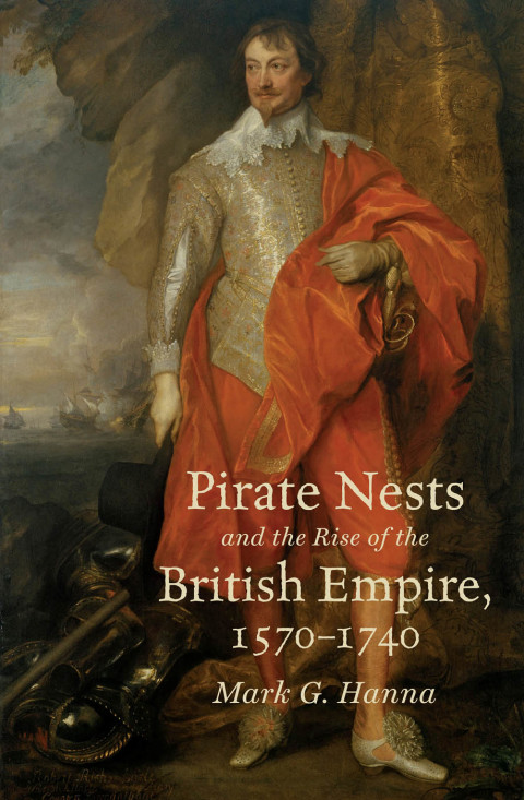 Cover image for book Pirate Nests and the Rise of the British Empire, 1570-1740