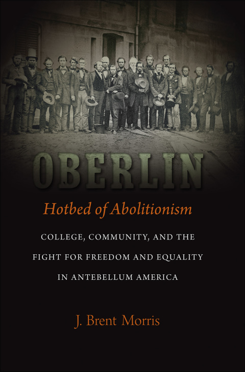 Cover image for book Oberlin, Hotbed of Abolitionism