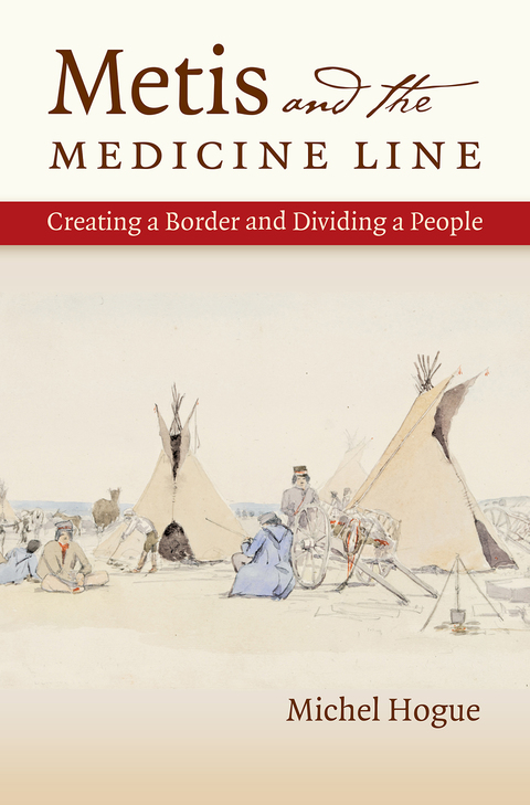 Cover image for book Metis and the Medicine Line
