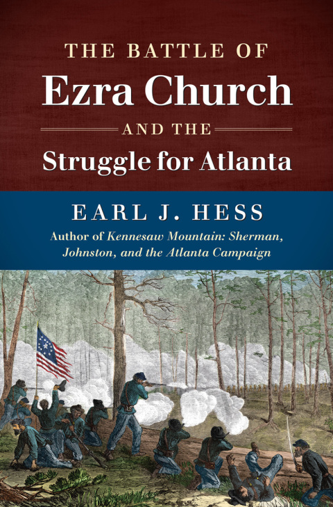 Cover image for book The Battle of Ezra Church and the Struggle for Atlanta