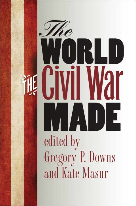 Cover image for book The World the Civil War Made