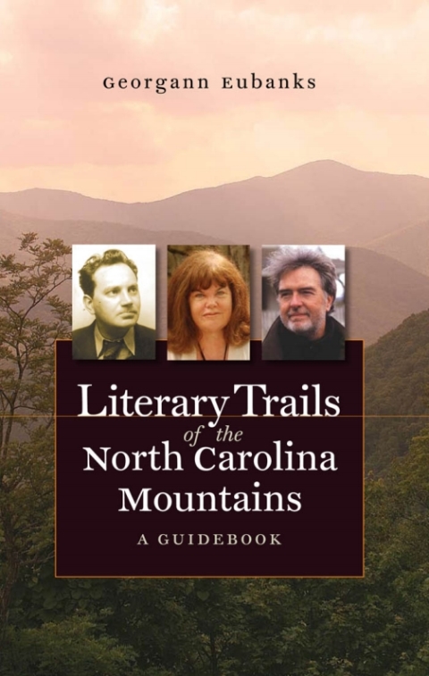 Cover image for book Literary Trails of the North Carolina Mountains