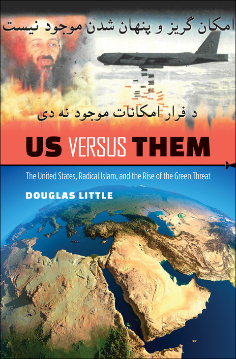 Cover image for book Us versus Them: The United States, Radical Islam, and the Rise of the Green Threat