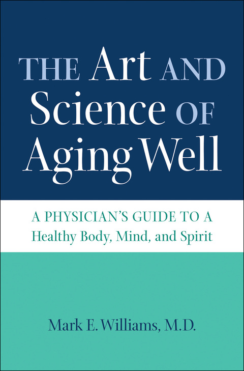 Cover image for book The Art and Science of Aging Well